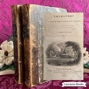 1825 Lochandhu Vols. I & III, 1st Edition Antique Books, Sir Thomas Dick Lauder